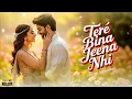 Lagu Tere Bina Jeen Nhi | Official Music4You | Heart Touching Hindi Love | New Bollywood Romantic Song
