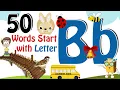 50 Words start with B Phonics letter B Letter B Vocabulary Kids Kids Grade