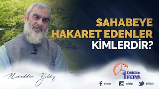 Sahabeye hakaret edenler kimlerdir?