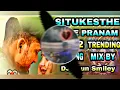 Download Lagu SITUKESTHEPOYE PRANAM 2022 TRENDING SONG MIX BY DJ ARUN  SMILEY