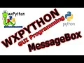 How To Create MessageBox In wxPython
