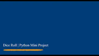 Dice Roll Python Mini Project
