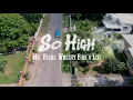 MR VEGAS SO HIGH MUSIC VIDEO