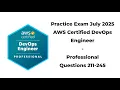 Practice Exam July 2025 211-245 Questions AWS Certified DevOps Engineer - Professional DOP C02