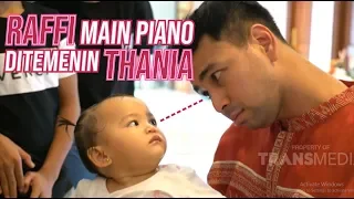 raffi ditemenin thania main piano unboxing kado thalia dari rafathar janji suci 30 5 20 p3