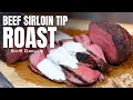 Smoked Beef Sirloin Tip Roast Recipe - How To Cook Sirloin Tip On The BBQ