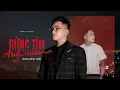 Download Lagu ICM x Quang Đăng Trần - Đừng Tìm Anh Nữa | Official Music Video