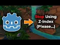You re Sorting Nodes Wrong in Godot Stop Using Z-Index