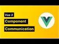Vue 3 component communication parent child and sibling components