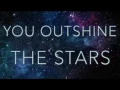 Olivia Penalva - Outshine The Stars - Lyric video (Original)