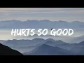 Astrid S - Hurts So Good [Male Version] Lyrics