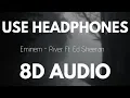 Download Lagu Eminem - River Ft. Ed Sheeran (8D AUDIO)