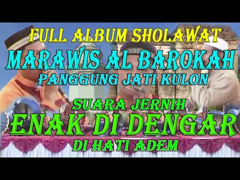 Download MP3 GEMA SHOLAWAT | Marawis Al Barokah panggung jati kulon Serang - Banten