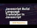 javascript build language translator in javascript