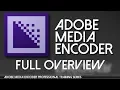 Adobe Media Encoder - complete professional training
