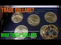 Lagu Barter Trade Dollars? Maui's Trade Dollar