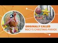 The history of the Macy s Thanksgiving Day Parade