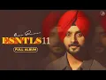 Download Lagu ESNTLS 11 (Album) Nirvair Pannu | Juke Dock