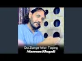 Download Lagu Da Zarge Wor Tapey