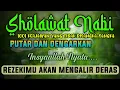 SHOLAWAT JIBRIL PENARIK REZEKI PALING DAHSYAT, Sholawat Nabi Muhammad paling merdu.