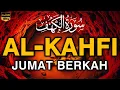 Download Lagu SURAH AL-KAHFI JUMAT BERKAH | Murottal Al-Quran yang sangat Merdu By Alaa Aqel