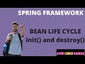 Spring Framework tutorial Bean Life cycle explained init and destroy methods LEC 12
