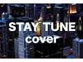 STAY TUNE/suchmos カバー ホンダ ヴェゼルCMソング 歌詞付き