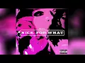 Lagu Drake - Nice For What (Clean)