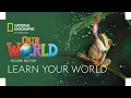 Achieve more with Our World Second Edition - Product Overview