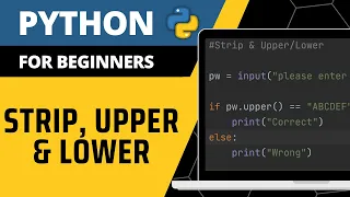 Python For Beginners - Strip Upper Lower