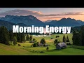 Lagu Morning Energy Playlist ☀️ | Smooth Chillout \u0026 Cozy Tropical House