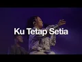 Download Lagu Ku Tetap Setia | Moment of Worship | GMS Church