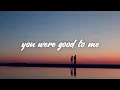 Jeremy Zucker, Chelsea Cutler - you were good to me (Lyrics)