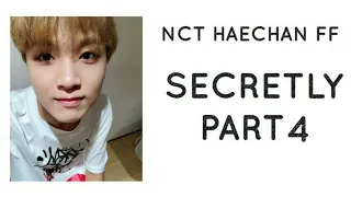 Download NCT HAECHAN FF | SECRETLY ° | ●° PART 4 °● MP3