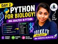Python for Biology Beginners DNA Analysis Using Python Bioinformatics Day 2