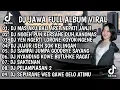 Lagu DJ JAWA FULL ALBUM VIRAL TIKTOK 2026 || DJ MAS AKU BALI AREP NEPATI JANJI X RA ISO NGAPUSI X SIKEP