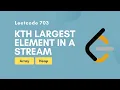 Kth Largest Element in a Stream Leetcode 703 Array Heap