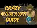 Crazy Archaeologist Guide Quick Simple OSRS