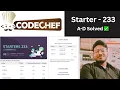Codechef Starters - 233 A-D Explained