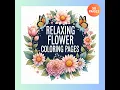 Relaxing Flower Coloring Pages