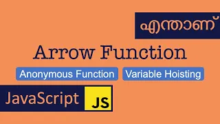 Arrow Function JavaScript Malayalam Anonymous Function Variable Hoisting