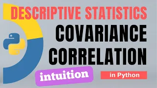 Descriptive Statistics - 4 Covariance Correlation