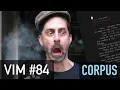 Vim screencast Corpus