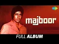 Download Lagu Majboor | Admi Jo Kahta Hai | Dekh Sakta Hoon |  Roothe Rab Ko | Amitabh Bachchan | Parveen Babi