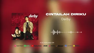 Download Derby - Cintailah Diriku (Official Audio) MP3