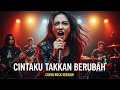 Lagu CINTAKU TAKKAN BERUBAH - ANIE CARERA (COVER BY DARUNG_KA)
