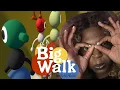 Walking Big or Bigly Walking