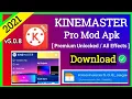 Kinemaster Pro Mod APK Download Without Watermark Kinemaster Latest Version Download Link