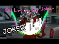 Download Lagu DJ (Viral) Lay lay lay Joker | DJ slow full bass