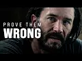 PROVE THEM WRONG - Motivational